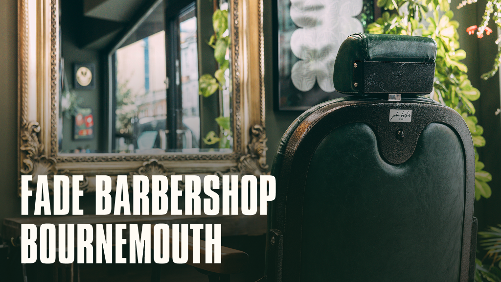 FADE Barber Bournemouth